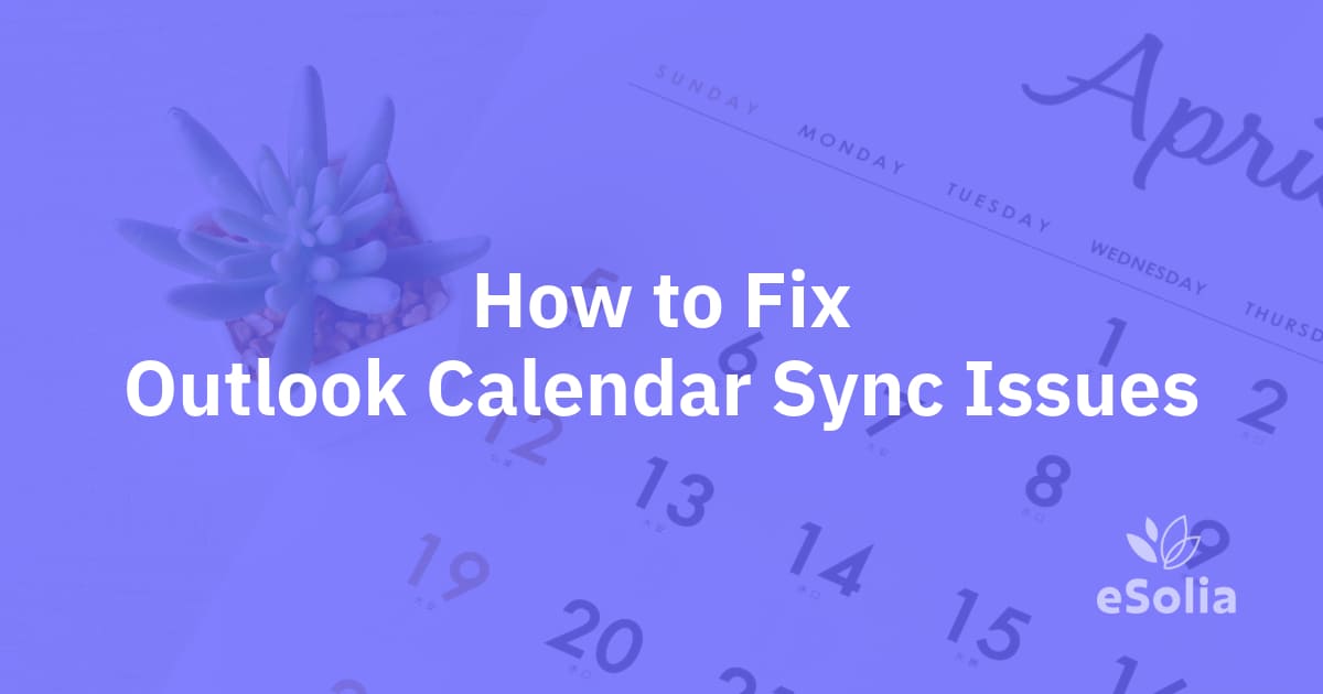 how-to-fix-outlook-calendar-sync-issues-tech-it-easy-blog