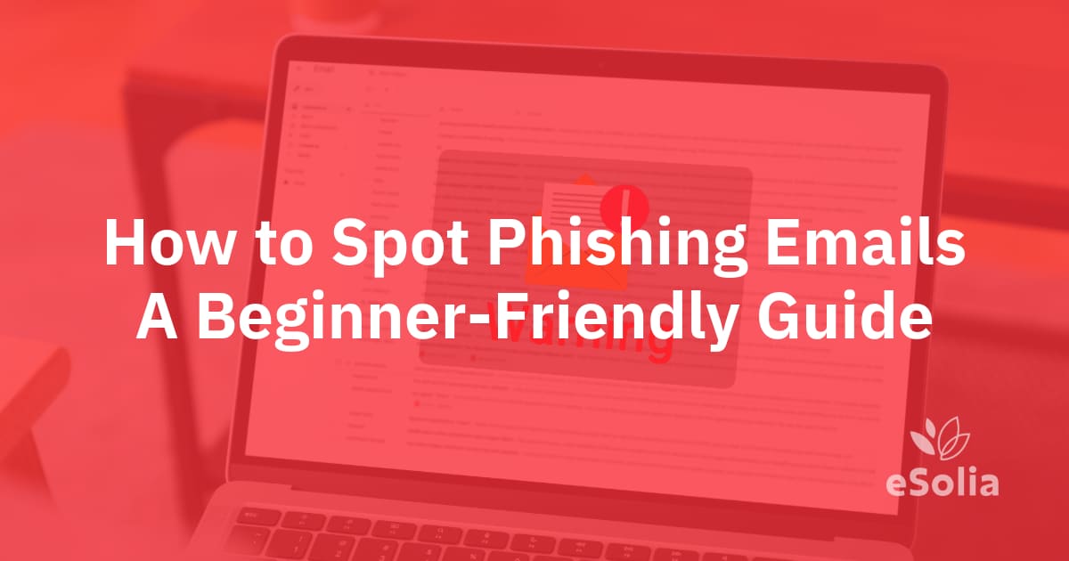 How to Spot Phishing Emails